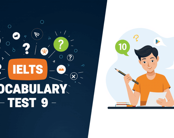 IELTS vocabulary test 9