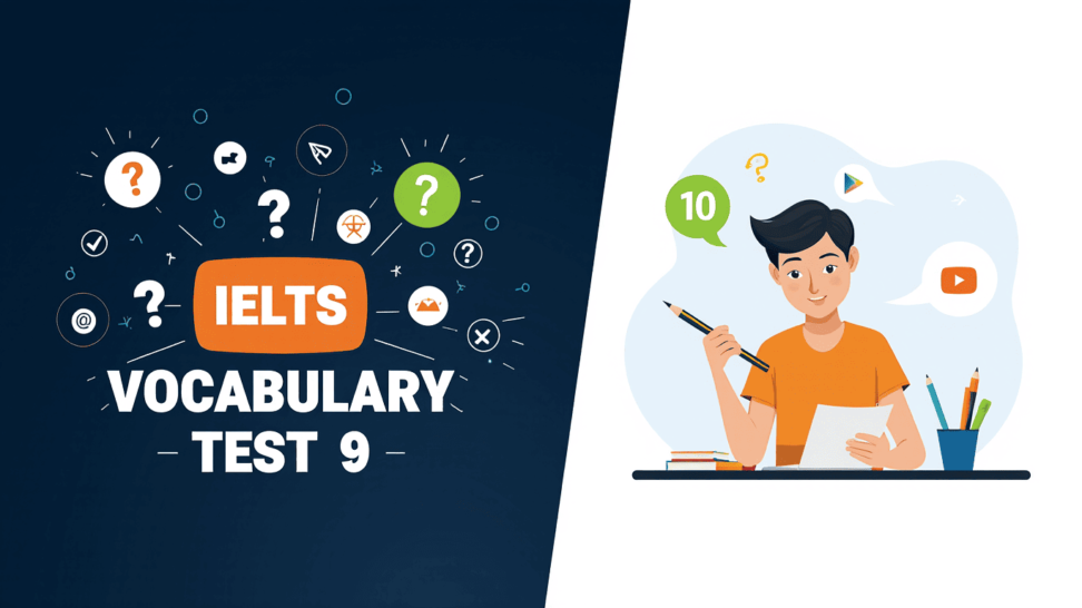 IELTS vocabulary test 9