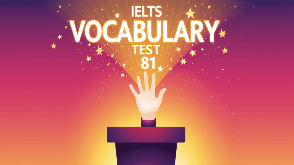 IELTS vocabulary test 81