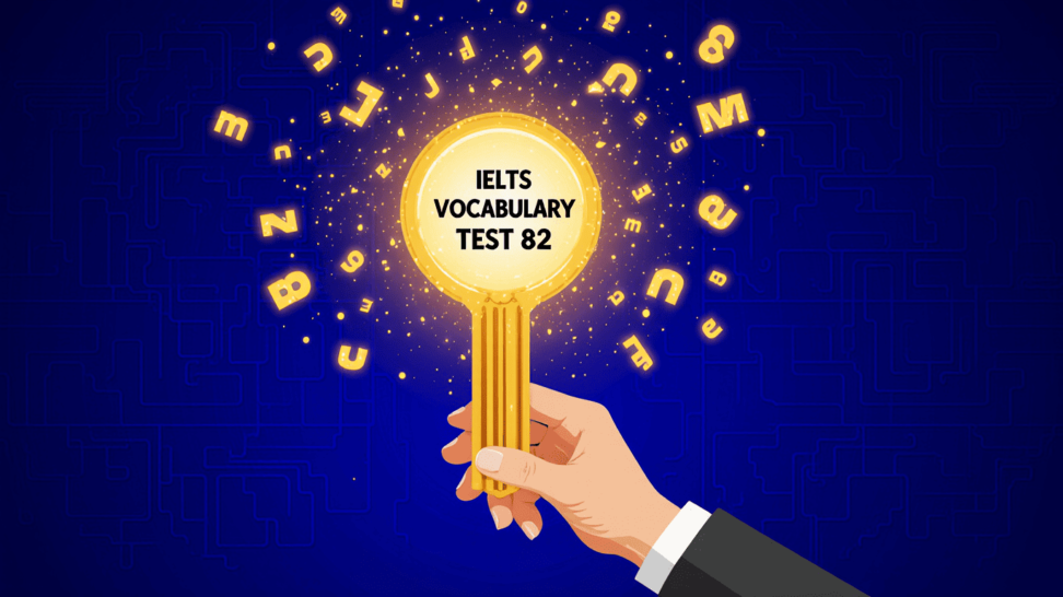 IELTS vocabulary test 82