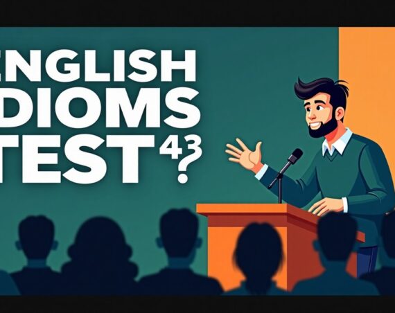 English idioms test 43