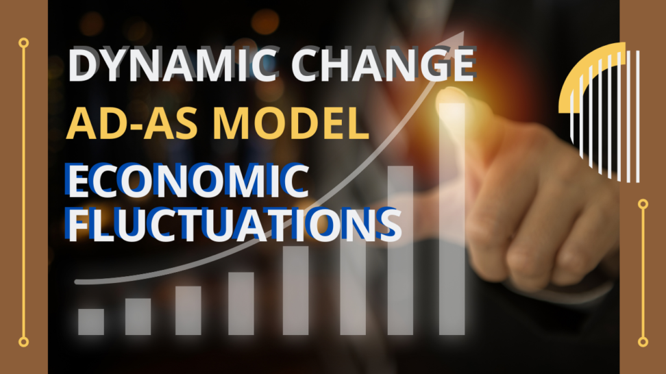 Dynamic change, economic fluctuations and AD-AS model