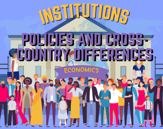 Institutions, policies and cross-country differences
