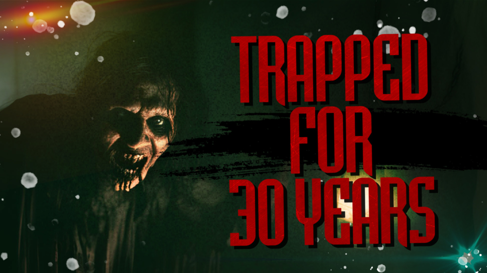 Trapped for 30 years