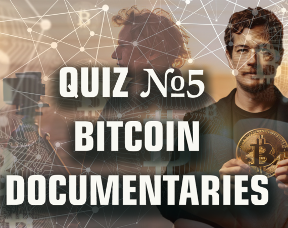 Bitcoin documentaries quiz