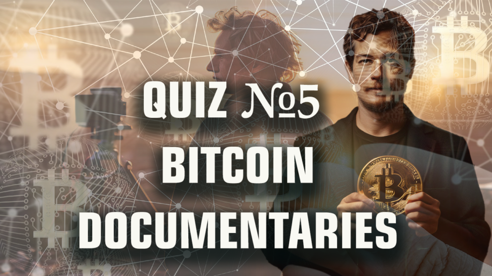 Bitcoin documentaries quiz